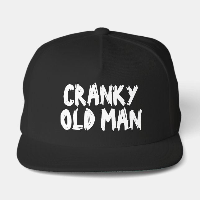 Cranky old man custom hat with funny quote (Front)