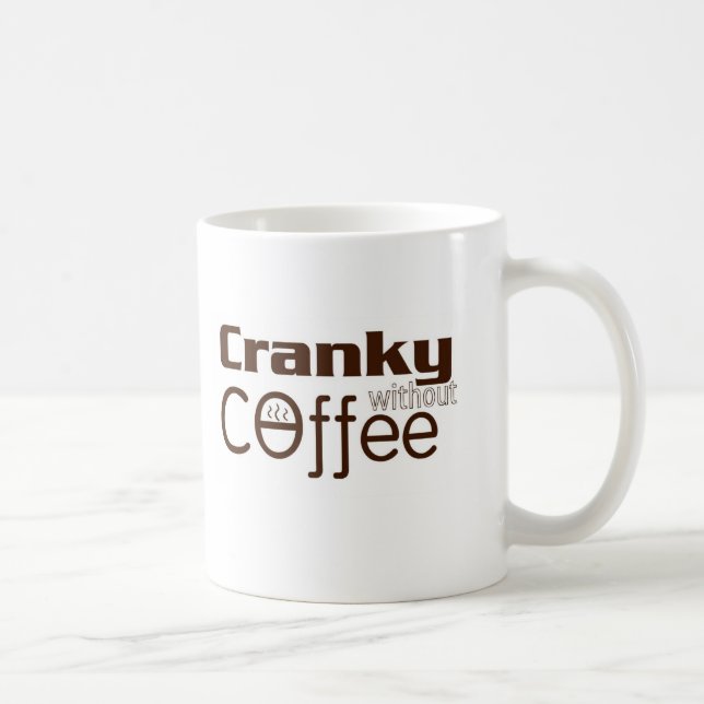 Cranky without Coffee (TM) Mug (Right)