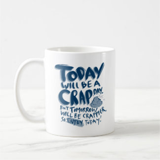 Crap Day, But Enjoy! | Hand Lettering | Funny Coffee Mug
