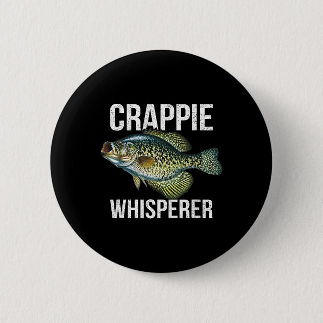 Crappie Whisperer  Button (Front)