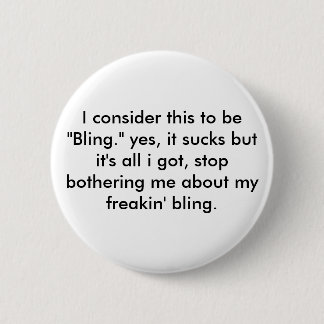 crappy bling pinback button