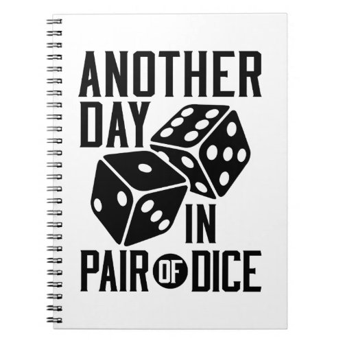 Craps Casino Another Day in Pair of Dice Notebook