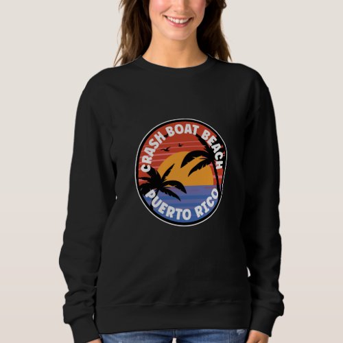 Crash Boat Beach Puerto Rico Sunrise Sweatshirt