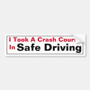 Crash Course In Safe Driving Bumper Sticker