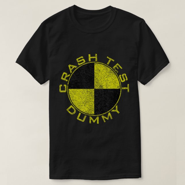 CRASH TEST DUMMY COSTUME PRETEND I'M A CRASH T-Shirt (Design Front)