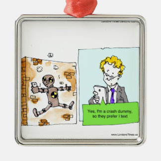 Crash Text Dummy Funny Metal Ornament