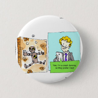 Crash Text Dummy Funny Pinback Button