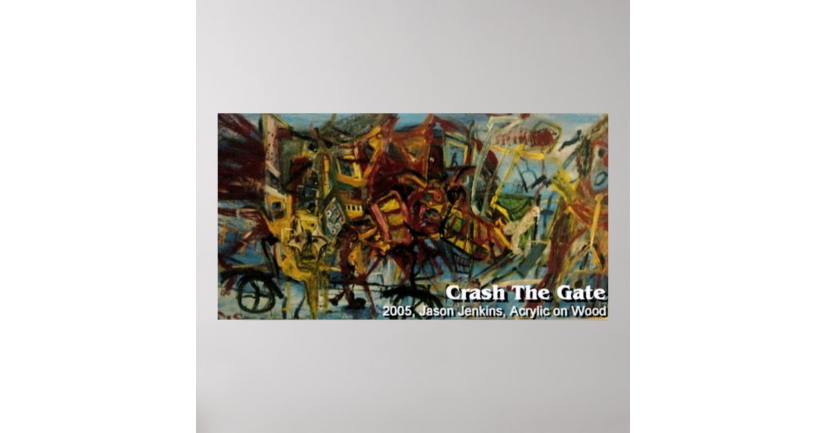 Crash the Gate Poster Zazzle