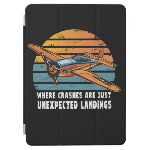 Crashes Are Unexpected Landings Funny RC Plane iPad Air Cover