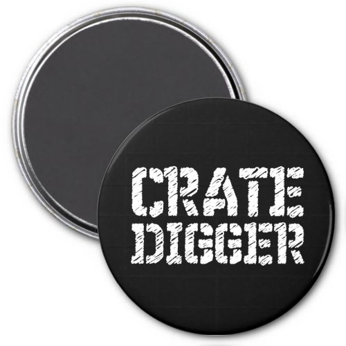 Crate Digger Magnet