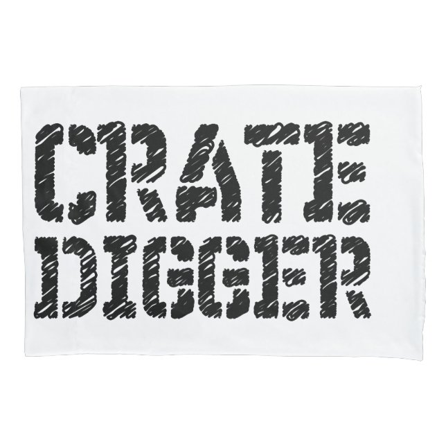 Crate Digger Pillow Case (Front)