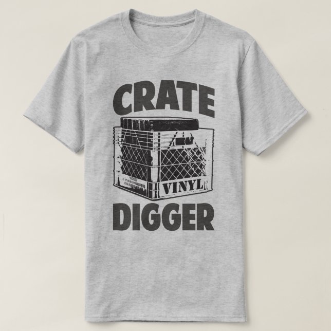 Crate Digger Vinyl Addict Junkie DJ Humor T-Shirt (Design Front)