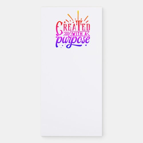 Crated wth a Purpose Magnetic Notepad