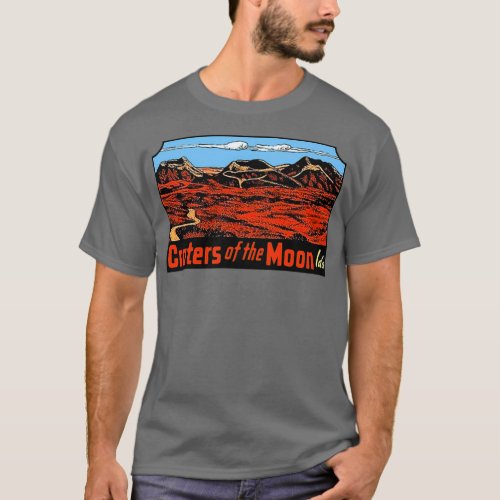 Craters of the Moon Idaho Vintage Travel Decal T_Shirt