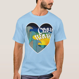 Crave the Waves T-Shirt