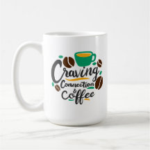 “Craving Connection and Coffee”