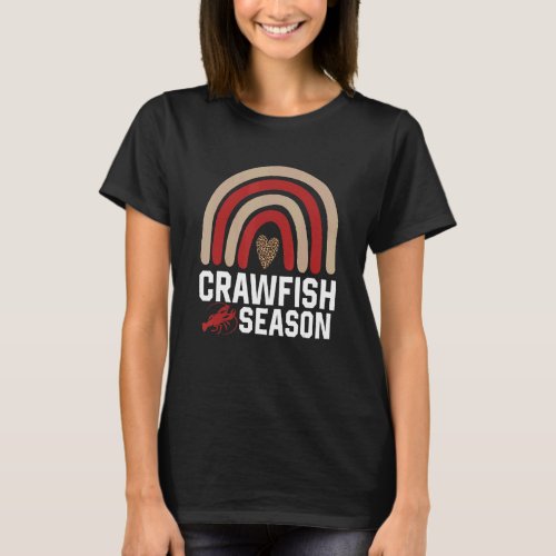 Craw Fish Season Leopard Rainbow Cajun Crawfish Bo T_Shirt