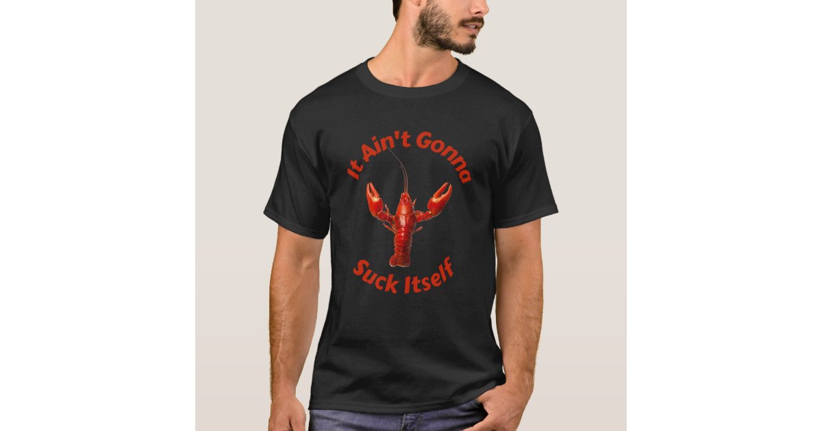 Louisiana Crawfish Let's Suck Heads Crawdaddy Season T-Shirt