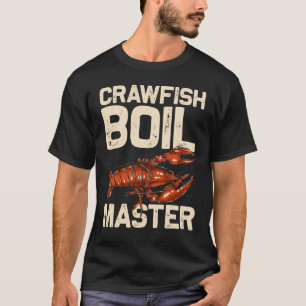 Crawfish Boil Cook Humor Seafood Foodie T-Shirt