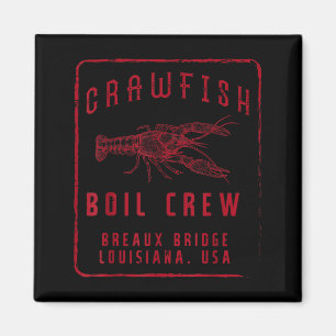 Crawfish Boil Crew Breaux Bridge Usa Crayfish Men Magnet