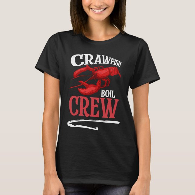Crawfish Boil Crew Crayfish  2 T-Shirt (Front)