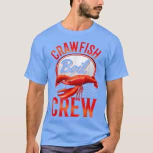 Crawfish Boil Crew Funny Crayfish Eating  T-Shirt
