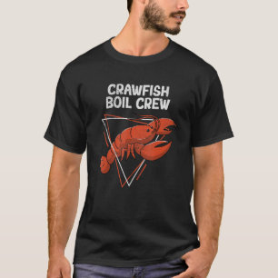 Crawfish Boil Crew Love Crayfish  Texas Crawfish C T-Shirt