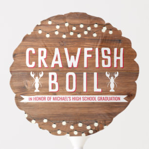 Crawfish Boil Graduation Family Seafood Rustic Balloon