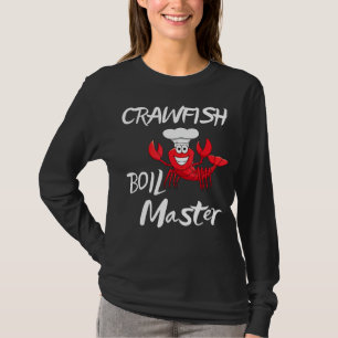 Crawfish Boil Master Cajun Crawfish Boil Men Women T-Shirt