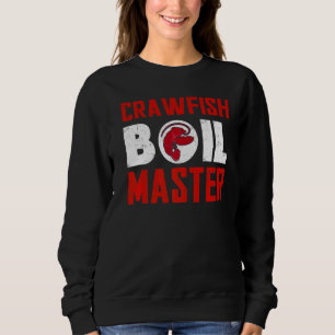 Crawfish Boil Master Cajun Seafood Boil Master Se Sweatshirt