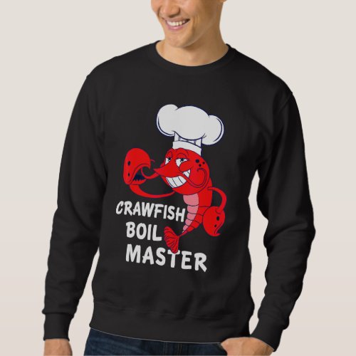 Crawfish Boil Master Cajun Seafood Festival Vintag Sweatshirt