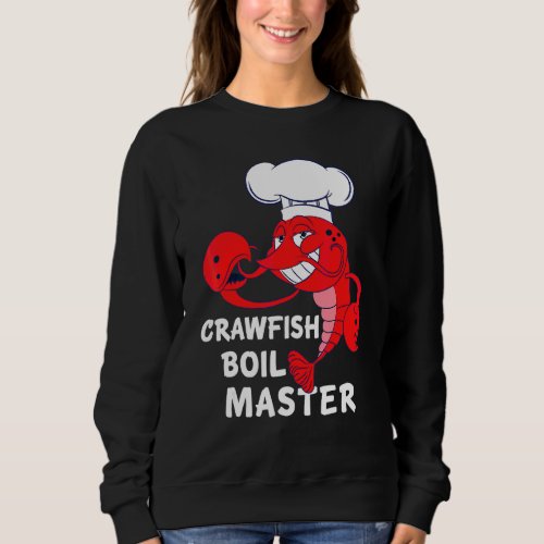Crawfish Boil Master Cajun Seafood Festival Vintag Sweatshirt