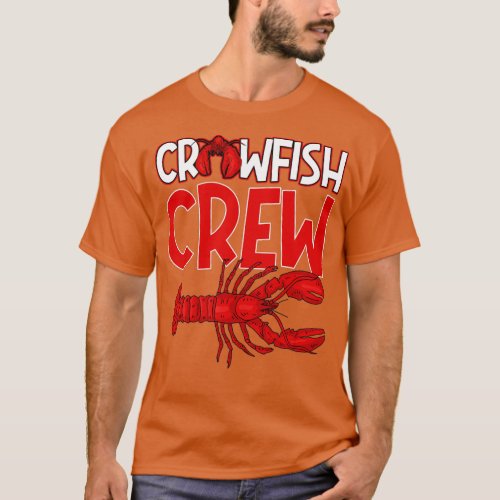 Crawfish Crew Crayfish Lobster Mudbug Seafood Caju T_Shirt