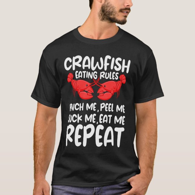 Crawfish Eating Rules Cajun Seafood Crawdad Mudbug T-Shirt (Front)