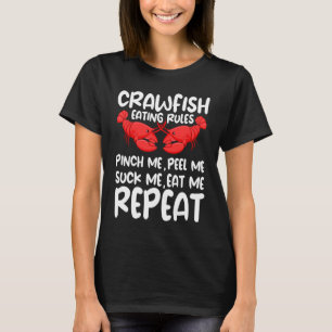 Crawfish Eating Rules Cajun Seafood Crawdad Mudbug T-Shirt