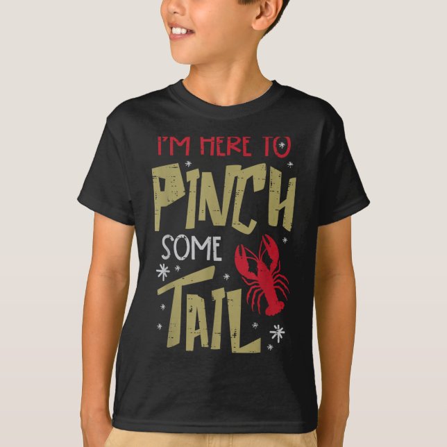Crawfish Here To Nch Tail Lobster Crayfish Men Wom T-Shirt (Front)