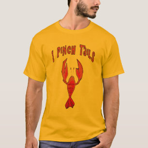 Crawfish I Pinch Tails T-Shirt