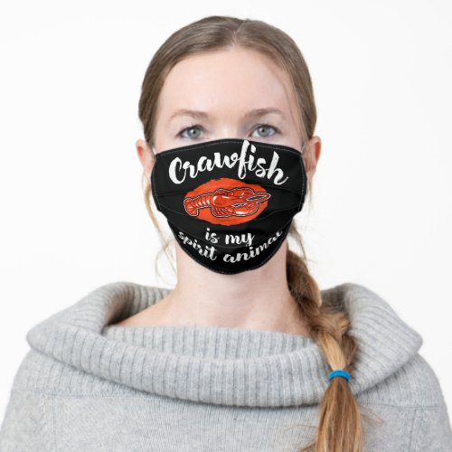 Crawfish Is My Spirit Animal Cajun Crayfish Lover Adult Cloth Face Mask