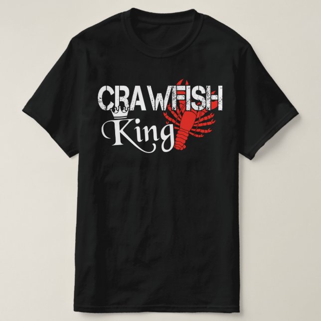 Crawfish King Crayfish Boil Party Festival T-Shirt (Design Front)
