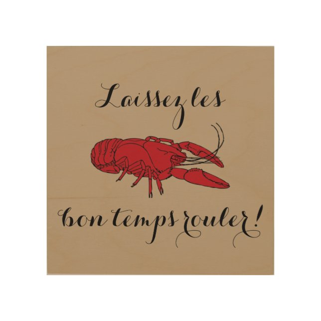 Crawfish "Laissez les bon temps rouler" Wall Art (Front)