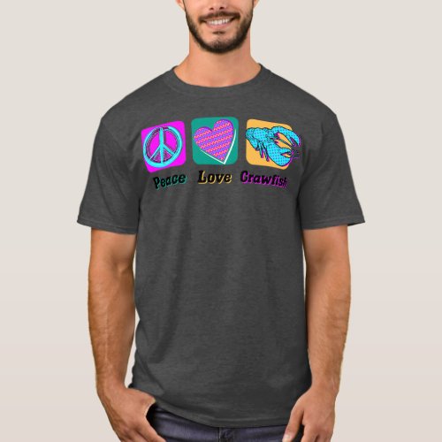 Crawfish Peace Love Cute Cajun Mardi Gras Southern T_Shirt