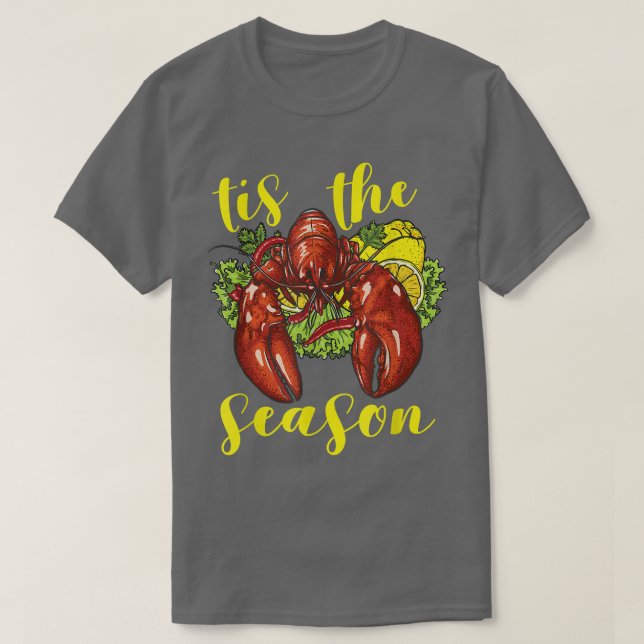 Crawfish Season Boil Crayfish Cooking Lobster  T-Shirt (Design Front)