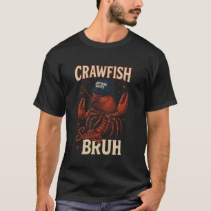 Crawfish Season Bruh Funny Seafood Festival Hat T-Shirt