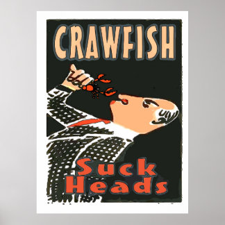 Crawfish, Suck Heads, Poster