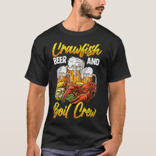 Crawfish With Beer And Boil Crew Crayfish Daddy T-Shirt
