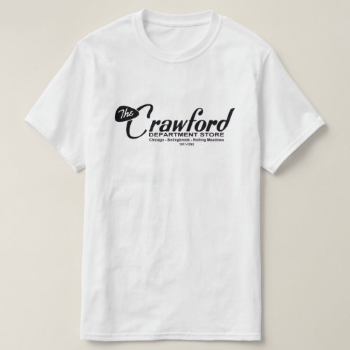 Crawford Department Store Chicagoland _ 1917_1993 T_Shirt