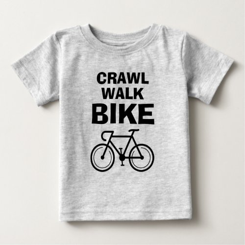 Crawl Walk Bike cute baby t shirt for small kids