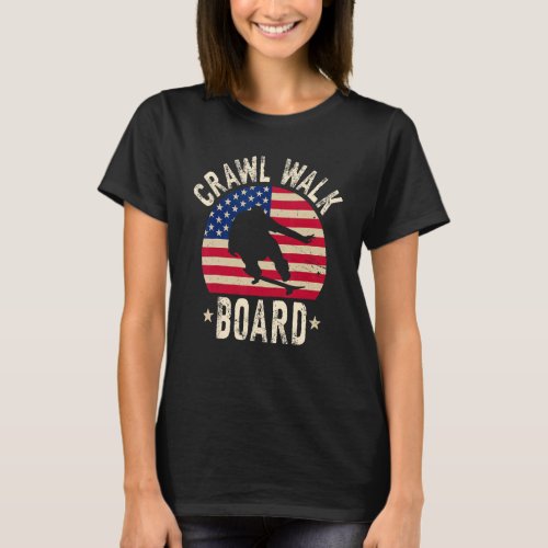 Crawl Walk Board Skateboard Buddy     T_Shirt