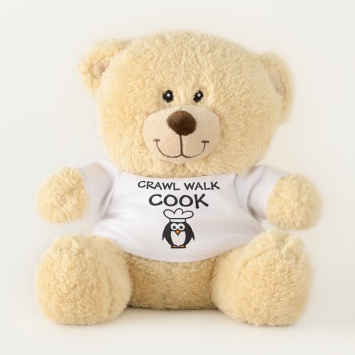 Crawl Walk Cook funny teddy bear gift for baby