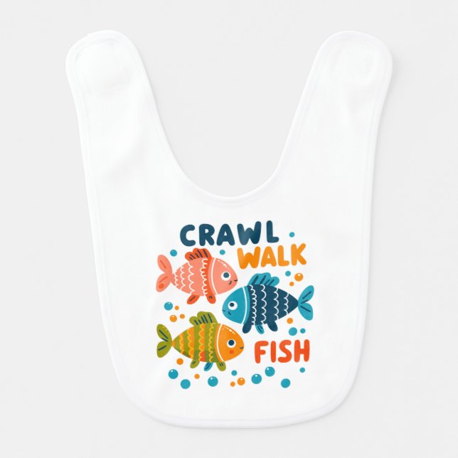 Crawl Walk Fish | Fishing Aquatic Milestones Baby Bib (Front)